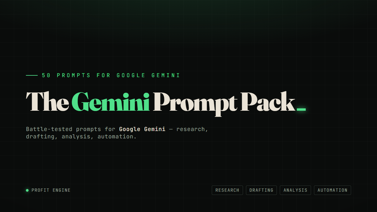 Gemini Prompt Pack — 50 Battle-Tested Prompts